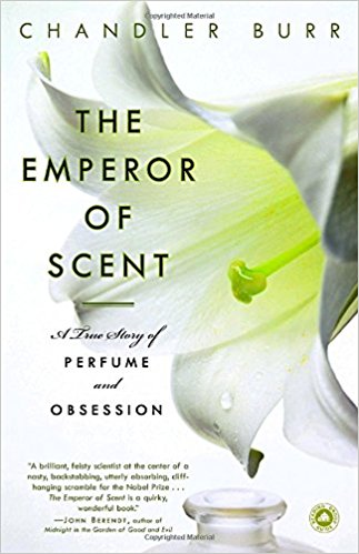 The Emperor of Scent: A True Story of Perfume and Obsession - cover