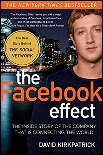 The Facebook Effect: The Inside Story of the Company That Is Connecting the World - cover