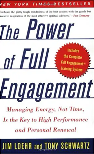 The Power of Full Engagement: Managing Energy, Not Time, Is the Key to High Performance and Personal Renewal - cover