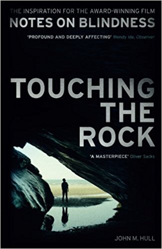 Touching the Rock: An Experience of Blindness - cover