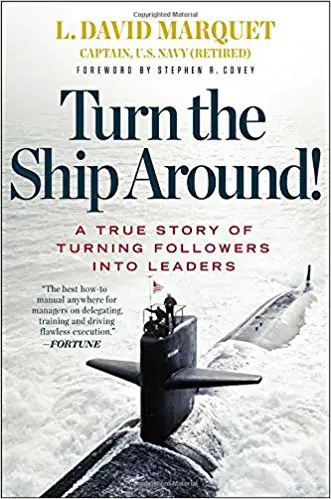 Turn the Ship Around!: A True Story of Turning Followers into Leaders - cover