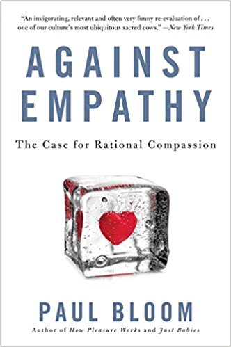 Against Empathy: The Case for Rational Compassion - cover