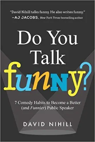 Do You Talk Funny?: 7 Comedy Habits to Become a Better (and Funnier) Public Speaker - cover