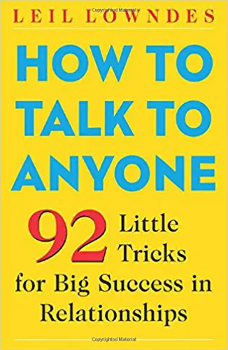 How to Talk to Anyone: 92 Little Tricks for Big Success in Relationships - cover