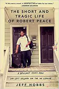 The Short and Tragic Life of Robert Peace: A Brilliant Young Man Who Left Newark for the Ivy League - cover