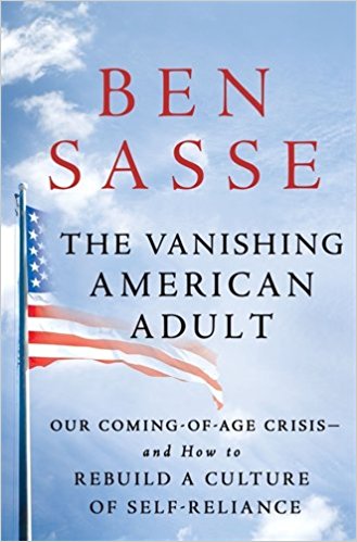 The Vanishing American Adult: Our Coming-of-Age Crisis–and How to Rebuild a Culture of Self-Reliance - cover