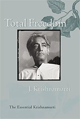 Total Freedom: The Essential Krishnamurti - cover