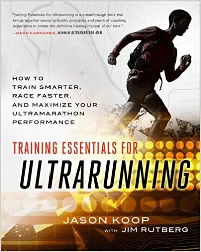 Training Essentials for Ultrarunning: How to Train Smarter, Race Faster, and Maximize Your Ultramarathon Performance - cover