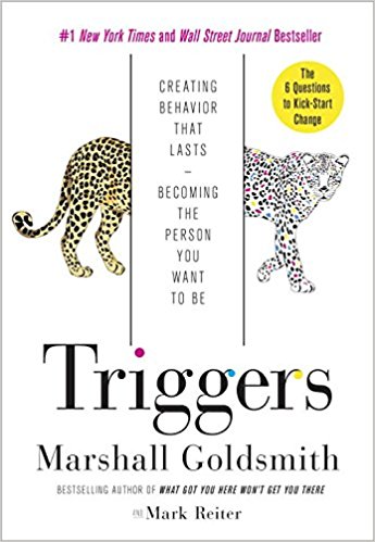 Triggers: Creating Behavior That Lasts–Becoming the Person You Want to Be - cover