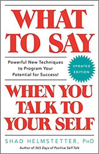What to Say When You Talk to Your Self - cover