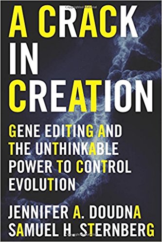 A Crack in Creation: Gene Editing and the Unthinkable Power to Control Evolution - cover