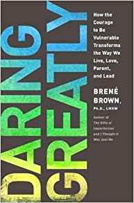Daring Greatly: How the Courage to Be Vulnerable Transforms the Way We Live, Love, Parent, and Lead - cover