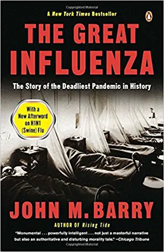 The Great Influenza: The Story of the Deadliest Pandemic in History - cover