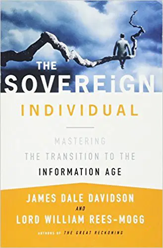 The Sovereign Individual: Mastering the Transition to the Information Age - cover