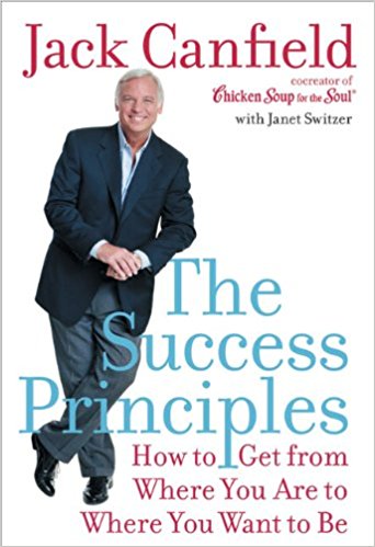 The Success Principles: How to Get From Where You Are to Where You Want to Be - cover