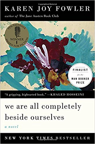 We Are All Completely Beside Ourselves: A Novel - cover