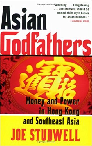 Asian Godfathers: Money and Power in Hong Kong and Southeast Asia - cover