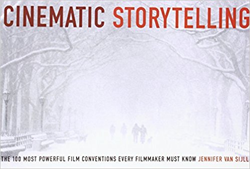 Cinematic Storytelling: The 100 Most Powerful Film Conventions Every Filmmaker Must Know - cover