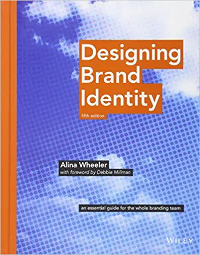 Designing Brand Identity: An Essential Guide for the Whole Branding Team - cover