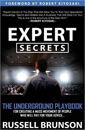 Expert Secrets: The Underground Playbook for Finding Your Message, Building a Tribe, and Changing the World - cover