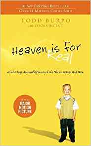 Heaven is for Real: A Little Boy’s Astounding Story of His Trip to Heaven and Back - cover