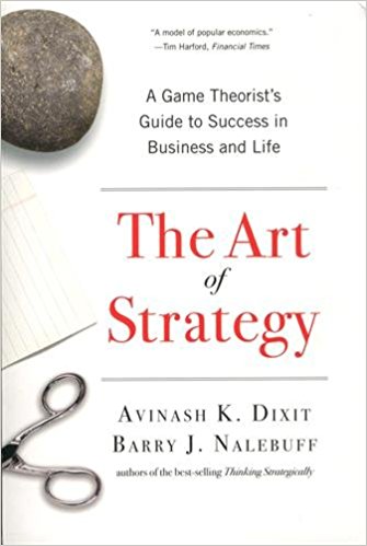 The Art of Strategy: A Game Theorist’s Guide to Success in Business and Life - cover