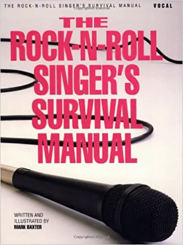 The Rock-N-Roll Singer’s Survival Manual - cover