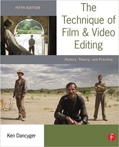 The Technique of Film and Video Editing - cover