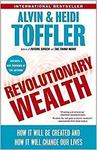 Revolutionary Wealth: How it will be created and how it will change our lives - cover