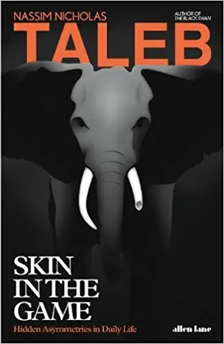 Skin in the Game: Hidden Asymmetries in Daily Life - cover