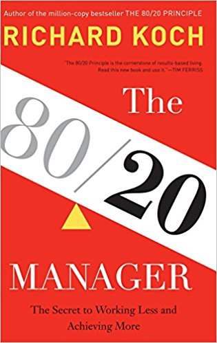 The 80/20 Manager: The Secret to Working Less and Achieving More - cover