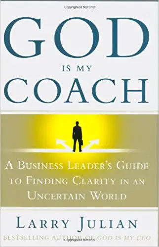 God Is My Coach: A Business Leader’s Guide to Finding Clarity in an Uncertain World - cover