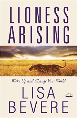 Lioness Arising: Wake Up and Change Your World - cover
