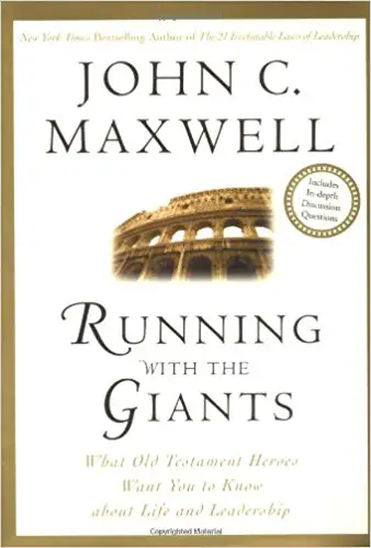 Running with the Giants: What the Old Testament Heroes Want You to Know About Life and Leadership - cover