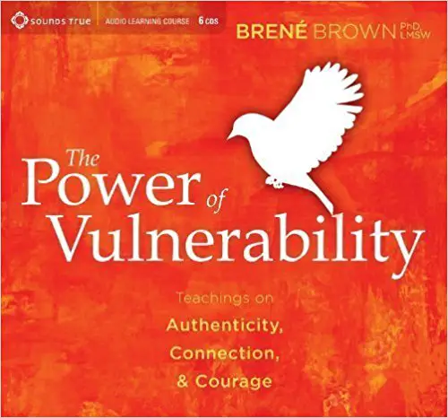 The Power of Vulnerability: Teachings on Authenticity, Connection, and Courage - cover