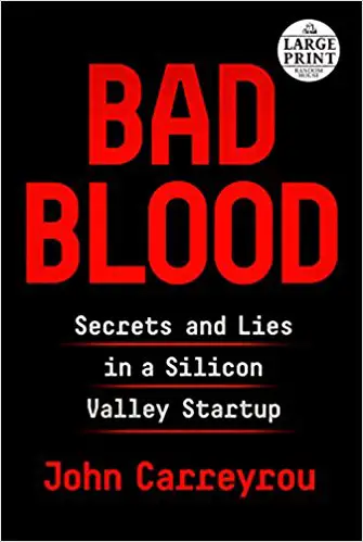 Bad Blood: Secrets and Lies in a Silicon Valley Startup - cover