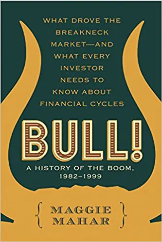 Bull!: A History of the Boom, 1982-1999 - cover