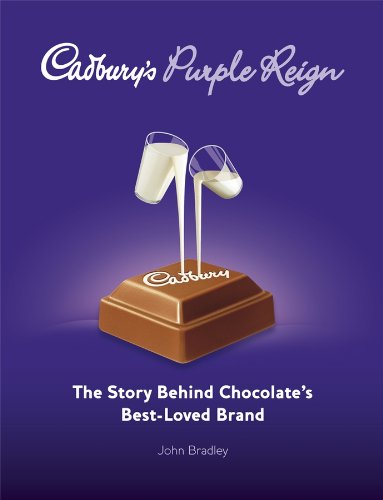 Cadbury’s Purple Reign: The Story Behind Chocolate’s Best-Loved Brand - cover