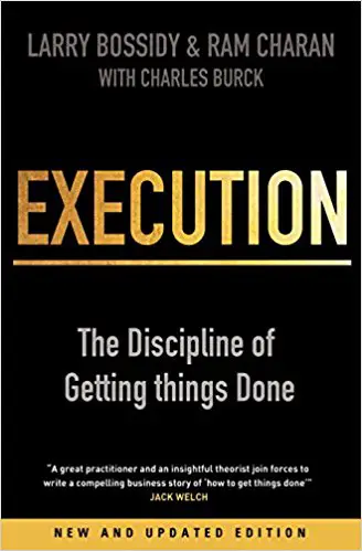 Execution: The Discipline of Getting Things Done - cover