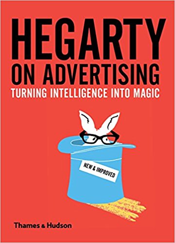 Hegarty sobre la publicidad: convertir la inteligencia en magia - cubrir