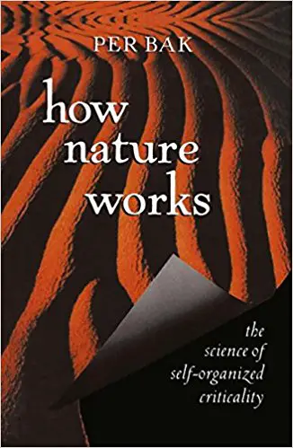 How Nature Works: The Science of Self-organized Criticality - cover