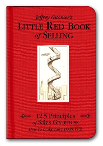 Little Red Book of Selling: 12.5 Principles of Sales Greatness - cover