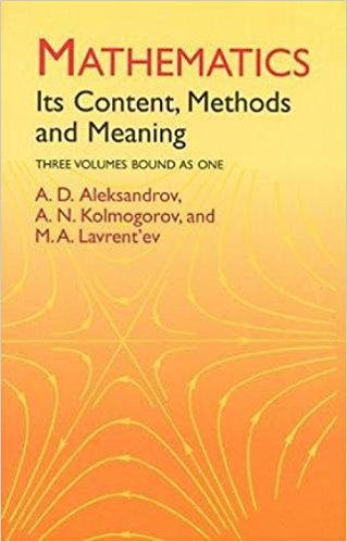 Mathematics: Its Content, Methods and Meaning - cover