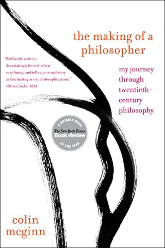 The Making of a Philosopher: My Journey Through Twentieth-Century Philosophy - cover