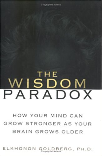 The Wisdom Paradox: How Your Mind Can Grow Stronger As Your Brain Grows Older - cover