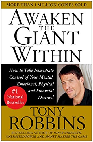 Awaken the Giant Within: How to Take Immediate Control of Your Mental, Emotional, Physical and Financial Destiny! - cover