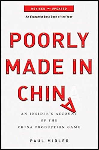 Poorly Made in China: An Insider’s Account of the China Production Game - cover
