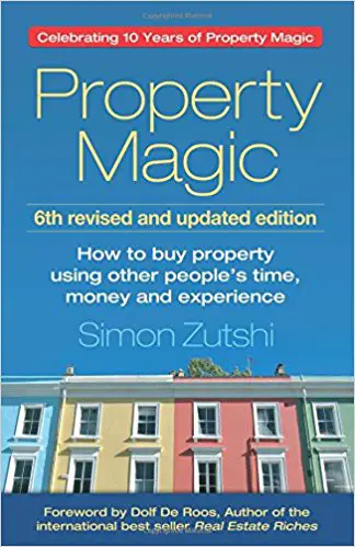 Property Magic: How to Buy Property Using Other People’s Time, Money and Experience - cover
