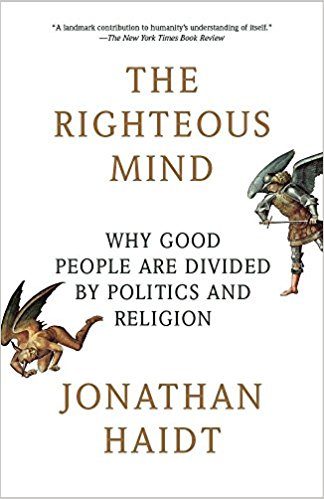 The Righteous Mind: Why Good People are Politics by Religion and Politics - cover