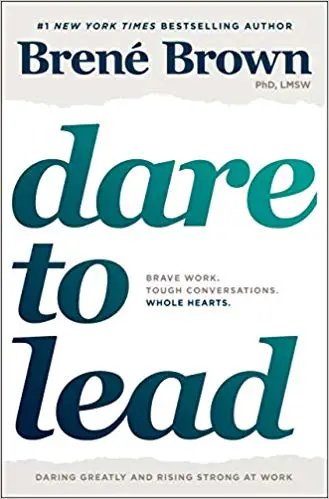 Dare to Lead: Brave Work. Tough Conversations. Whole Hearts. - cover